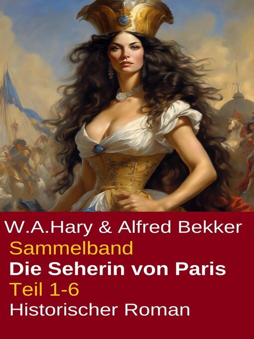 Title details for Sammelband Die Seherin von Paris Teil 1-6 by Alfred Bekker - Available